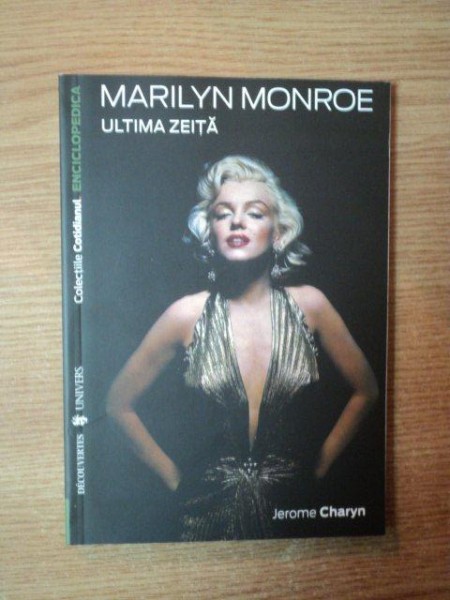 MARILYN MONROE . ULTIMA ZEITA de JEROME CHARYN , 2007