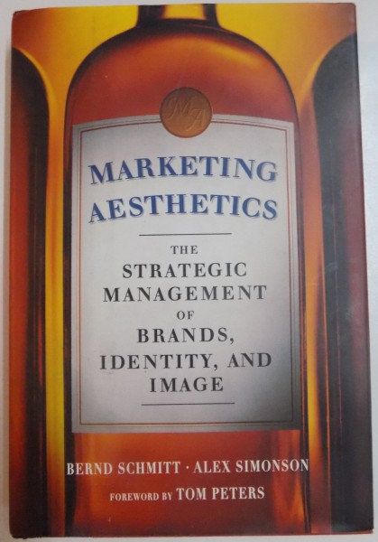 MARKETING AESTHETICS , THE STRATEGIC MANAGEMENT OF BRANDS , IDENTITY AND IMAGE by BERND SCHITT , ALEX SIMONSON , 1997