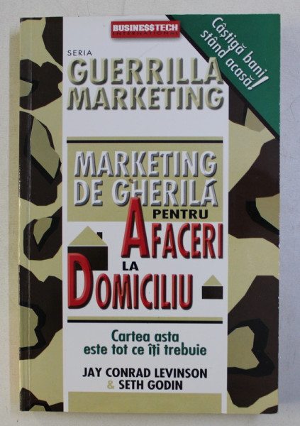 MARKETING DE GHERILA PENTRU AFACERI LA DOMICILIU de JAY CONRAD LEVISON&SETH GODIN 1995