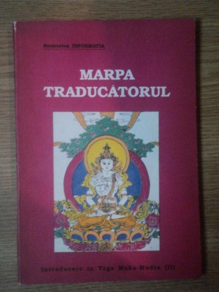 MARPA TRADUCATORUL de TSANG NYON HERUKA , 1992