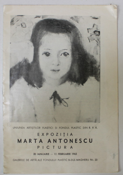 MARTA ANTONESCU , PICTURA , CATALOG DE EXPOZITIE , 1965