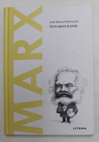 MARX  -  DE LA AGORA LA PIATA de JOSE MANUEL BERMUDO , 2020