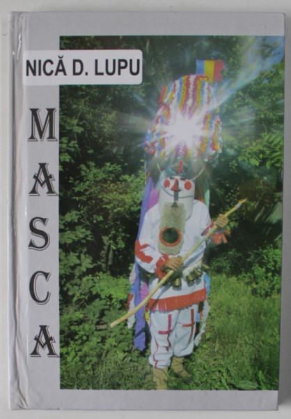 MASCA I  de NICA D. LUPU , DIN CICLUL ' SCRIERI TARZII ' , 2013