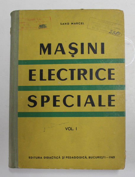 MASINI ELECTRICE SPECIALE , VOLUMUL I de SAND MARCEL , 1963