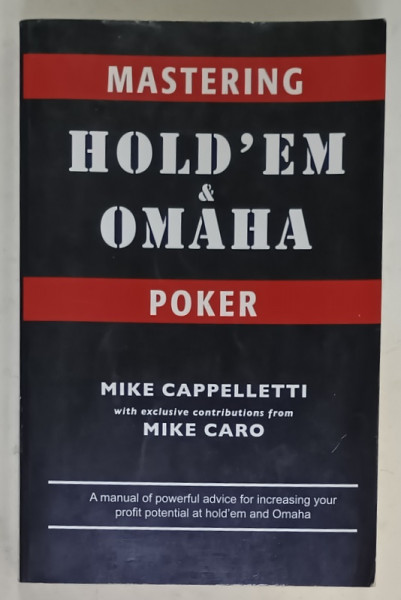 MASTERING HOLD 'EM and OMAHA , POKER by MIKE CAPPELLETTI , with MIKE CARO ,2007