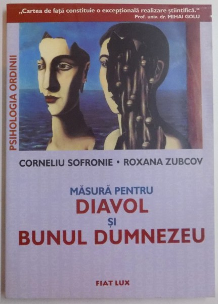 MASURA PENTRU DIAVOL SI BUNUL DUMNEZEU de CORNELIU SOFRONIE si ROXANA ZUBCOV , 2003