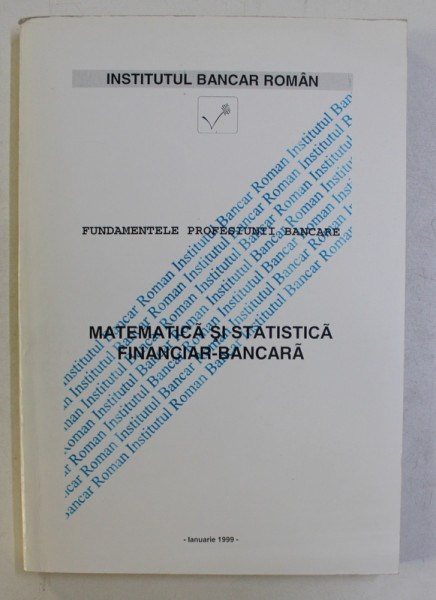 MATEMATICA SI STATISTICA FINACIAR - BANCARA de MICHAEL NARDONE ....VICTORITA EVI , IANUARIE , 1999