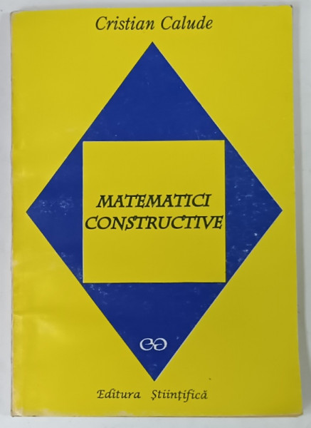 MATEMATICI CONSTRUCTIVE de CRISTIAN CALUDE , 1995