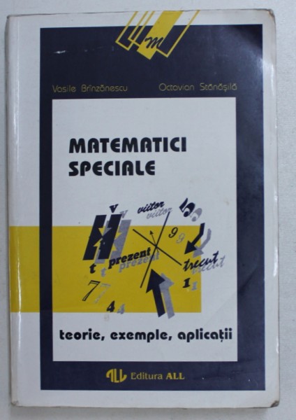 MATEMATICI SPECIALE de VASILE BRINZANESCU , OCTAVIAN STANASILA , 1994