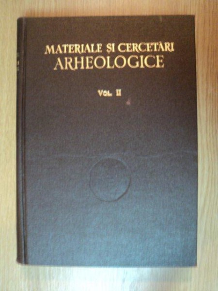 MATERIALE SI CERCETARI ARHEOLOGICE, VOLUMUL II  1956