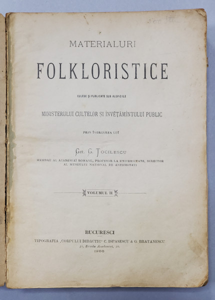 MATERIALURI FOLKLORISTICE de Gr. G. Tocilescu, Vol. II - Bucuresti, 1900