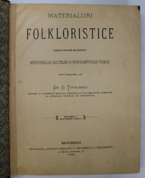 MATERIALURI FOLKLORISTICE de GR.G TOCILESCU,  VOLUMUL 1 PARTEA 2 - BUCURESTI, 1900