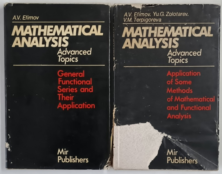 MATHEMATICAL ANALYSIS , ADVANCED TOPICS , VOLUMES I - II by A. V. EFIMOV , 1985