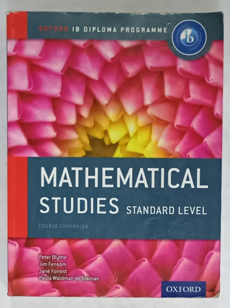 MATHEMATICAL STUDIES , STANDARD LEVEL by PETER BLYTHE ...URSULA WALDMAN DE TOKMAN , 2012, CD INCLUS *