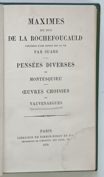 MAXIMES ET PENSEES DIVERSES ... par ROCHEFOUCAULD , MONTESQUIEU , VAUVENARGUES , 1878
