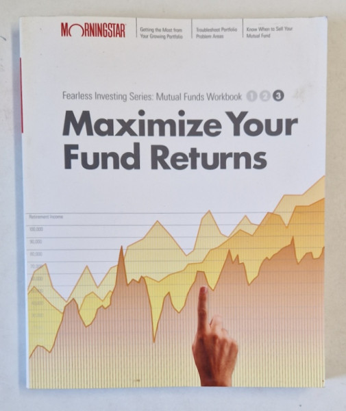 MAXIMIZE YOUR FUND RETURNS , 2005