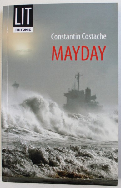 MAYDAY de CONSTANTIN COSTACHE , 2013