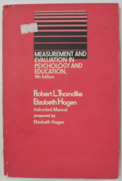 MEASUREMENT AND EVALUATION IN PSYCHOLOGY AND EDUCATION by ROBERT L. THORNDIKE and ELIZABETH HAGEN , ANII ' 90