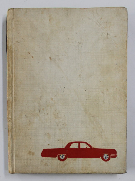 MECANICA AUTOMOBILULUI de C. GHIULAI , 1965