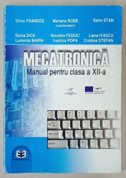 MECATRONICA , MANUAL PENTRU CLASA A  XII -A de SILVIU FRANDOS ...CRISTINA STEFAN , 2006