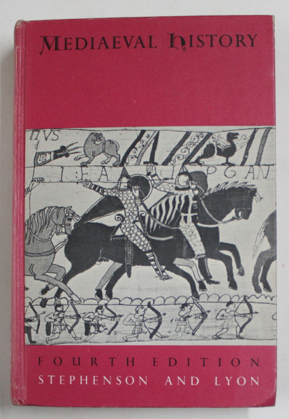 MEDIAEVAL HISTORY - EUROPE FROM THE SECOND TO THE SIXTEENTH CENTURY by CARL STEPHENSON , 1962