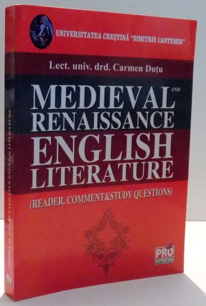 MEDIEVAL AND RENAISSANCE ENGLISH LITERATURE de CARMEN DUTU , 2006