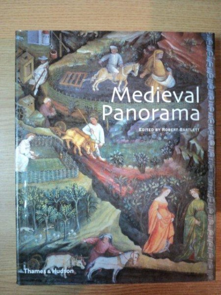 MEDIEVAL PANORAMA WITH OVER 800 ILLUSTRATIONS de ROBERT BARTLETT , 2001