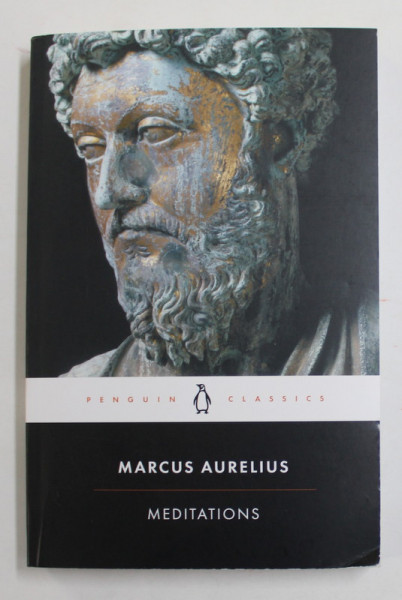 MEDITATIONS By MARCUS AURELIUS , 2006 *EDITIE BROSATA