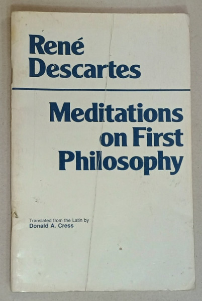 MEDITATIONS ON FIRST PHILOSOPHY by RENE DESCARTES , 1979 , PREZINTA URME DE INDOIRE SI DE UZURA