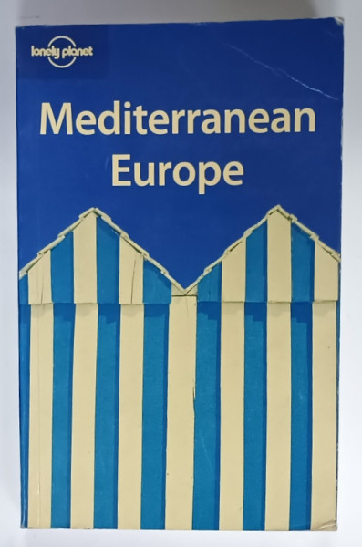 MEDITERRANEAN EUROPE , LONELY PLANET GUIDE , 2005