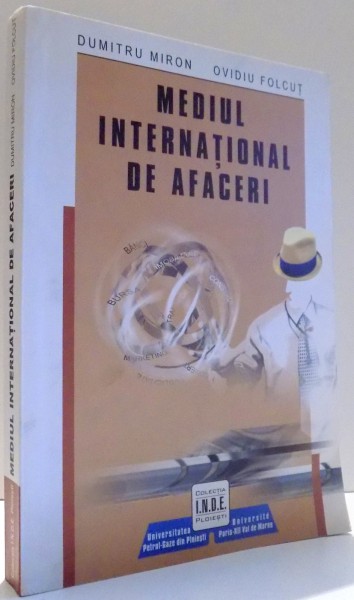 MEDIUL INTERNATIONAL DE AFACERI de DUMITRU MIRON, OVIDIU FOLCUT , 2005