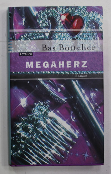 MEGAHERZ von BAS BOTCHER , roman , 2004