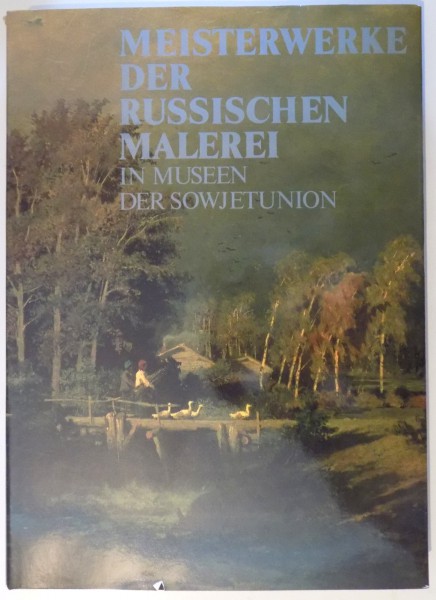 MEISTERWERKE DER RUSSICHEN MALEREI IN MUSEEN DER SOWJETUNION von TATJANA ILJINA , 1989