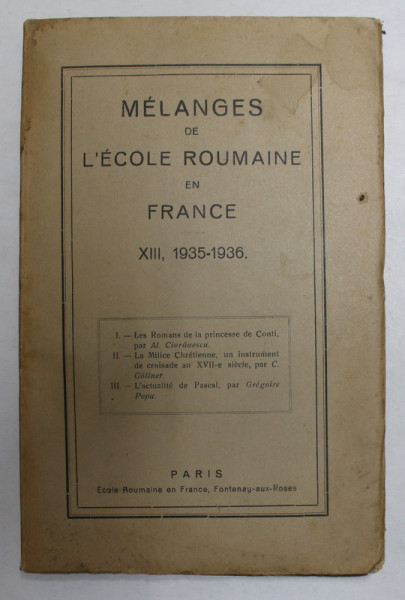 MELANGES DE L 'ECOLE ROUMAINE EN FRANCE , XIII , 1935- 1936