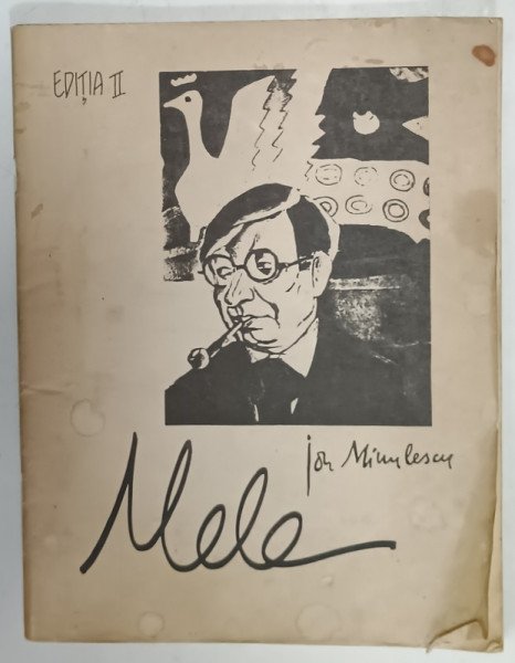 MELE , INTERNATIONAL POETRY LETTER , EDITIA II ,  NUMAR DEDICAT LUI ION MINULESCU  , coperta de VICTOR BRAUNER , 1982 , VEZI DESCRIEREA !