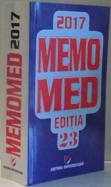 MEMO MED EDITIA , MEMORATOR DE FARMACOLOGIE ALOPATA , EDITIA 23 de DUMITRU DOBRESCU...RUXANDRA MCKINNON , 2017