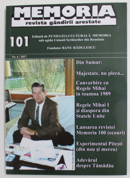 MEMORIA , REVISTA GANDIRII ARESTATE , NR. 101 / 2017