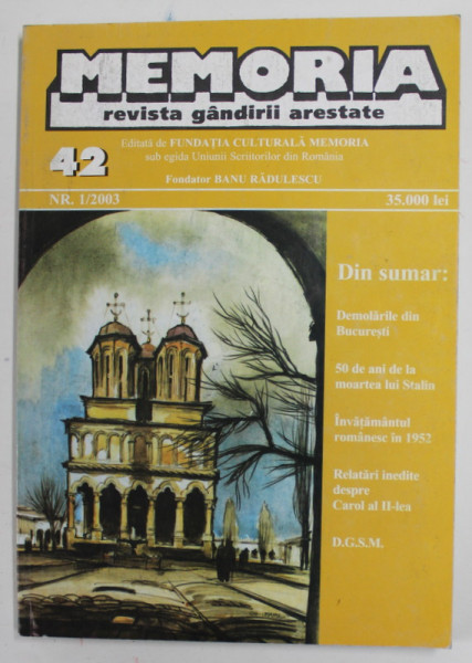 MEMORIA , REVISTA GANDIRII ARESTATE , NR. 42 / 2003