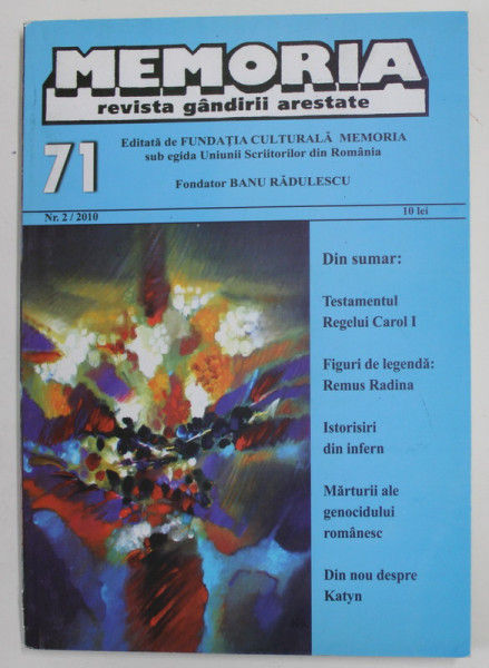 MEMORIA , REVISTA GANDIRII ARESTATE , NR. 71 / 2010