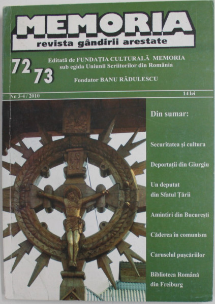 MEMORIA , REVISTA GANDIRII ARESTATE , NR. 72-73  / 2010