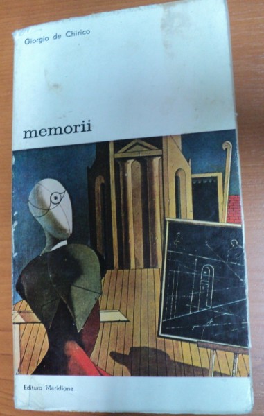 MEMORII-GIORGIO DE CHIRICO,BUCURESTI 1976