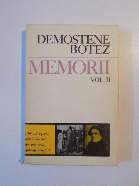 MEMORII VOL. II de DEMOSTENE BOTEZ 1973