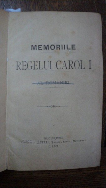 Memoriile Regelui Carol I al Romaniei, Bucuresti 1892, partea I si II