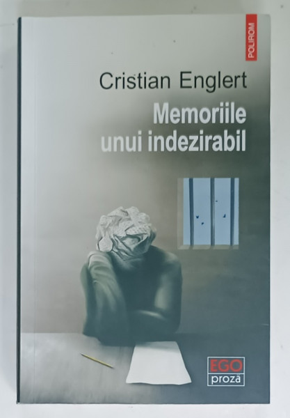 MEMORIILE UNUI INDEZIRABIL de CRISTIAN ENGLERT , 2024