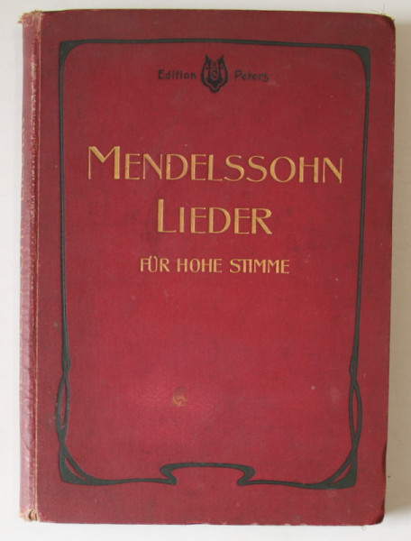 MENDELSSOHN LIEDER FUR HOHE STIMME ( CANTECE ) , TEXT IN LIMBA GERMANA , PARTITURI , SFARSITUL SEC. XIX