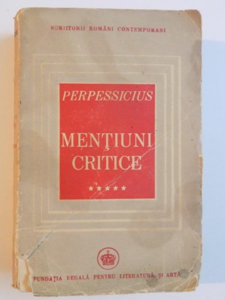 MENTIUNI CRITICE de PERPESSICIUS, VOL 5  1946, CONTINE DEDICATIA AUTORULUI