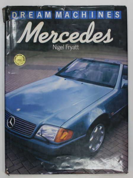 MERCEDES by NIGEL FRYATT , DREAM MACHINES , ALBUM DE PREZENTARE CU FOTOGRAFIE SI TEXT , 1991 V