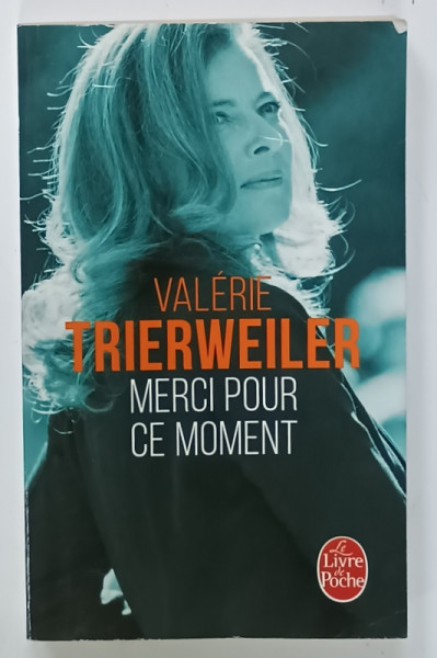 MERCI POUR CE MOMENT par VALERIE TRIEWEILER , 2014