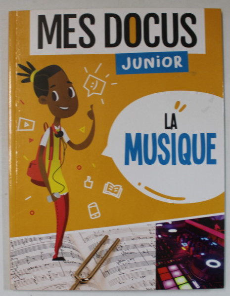 MES DOCUS JUNIOR , LA MUSIQUE par L ' ATELIER CLORO , 2018 *8 - 12 ANS