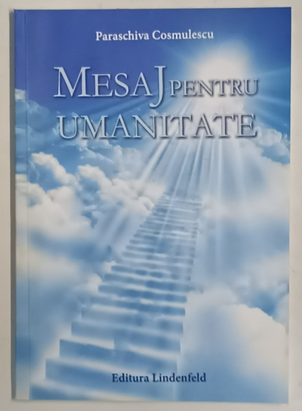 MESAJ PENTRU UMANITATE de PARASCHIVA COMULESCU , 2012 *PREZINTA HALOURI DE APA